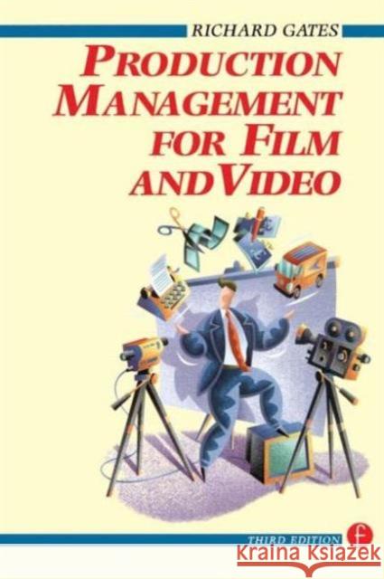 Production Management for Film and Video Richard Gates 9780240515533 Focal Press - książka