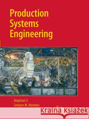 Production Systems Engineering Jingshan Li Semyon M. Meerkov 9781441945372 Not Avail - książka