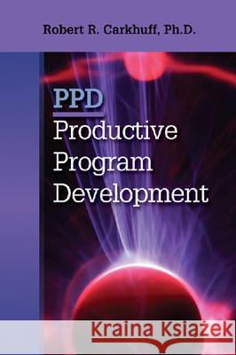 Productive Program Development Robert R. Carkhuff 9780874250206 HRD Press - książka