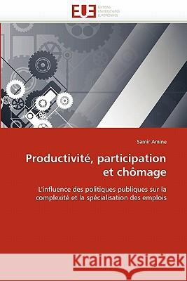 Productivité, Participation Et Chômage Amine-S 9786131529641 Editions Universitaires Europeennes - książka