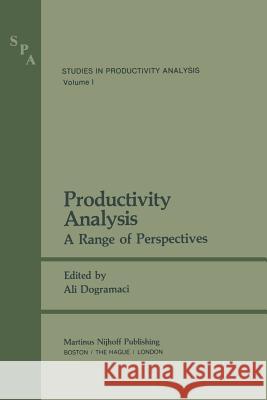 Productivity Analysis: A Range of Perspectives Ali Dogramaci 9789401174046 Springer - książka