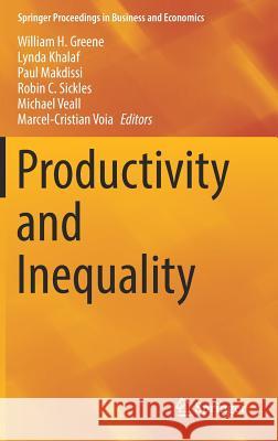 Productivity and Inequality William H. Greene Lynda Khalaf Paul Makdissi 9783319686776 Springer - książka