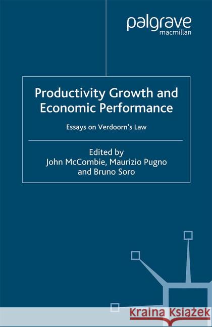 Productivity Growth and Economic Performance: Essays on Verdoorn's Law McCombie, J. 9781349428762 Palgrave Macmillan - książka