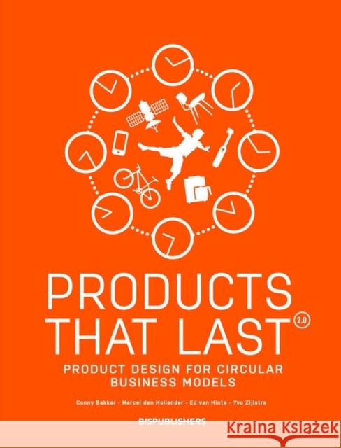 Products That Last: Product Design for Circular Business Models Bakker, Conny 9789063695224 Bis Publishers - książka