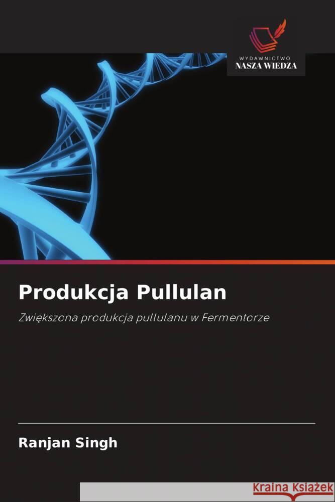 Produkcja Pullulan Singh, Ranjan 9786202934831 Wydawnictwo Bezkresy Wiedzy - książka