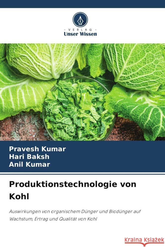 Produktionstechnologie von Kohl Pravesh Kumar Hari Baksh Anil Kumar 9786203555660 Verlag Unser Wissen - książka