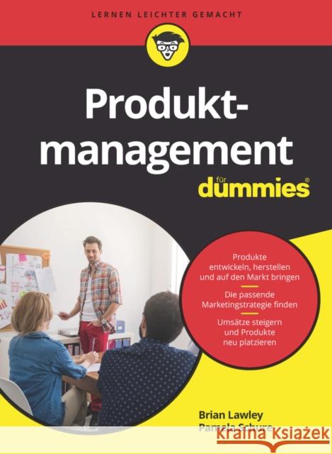 Produktmanagement für Dummies Brian Lawley, Pamela Schure 9783527714544  - książka