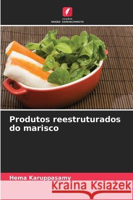 Produtos reestruturados do marisco Karuppasamy, Hema 9786208805197 Edições Nosso Conhecimento - książka