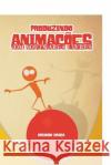 Produzindo Anima Gra                                      Gra                                      Gra 9788566084016 Rme Comunicacao E Idiomas Ltda