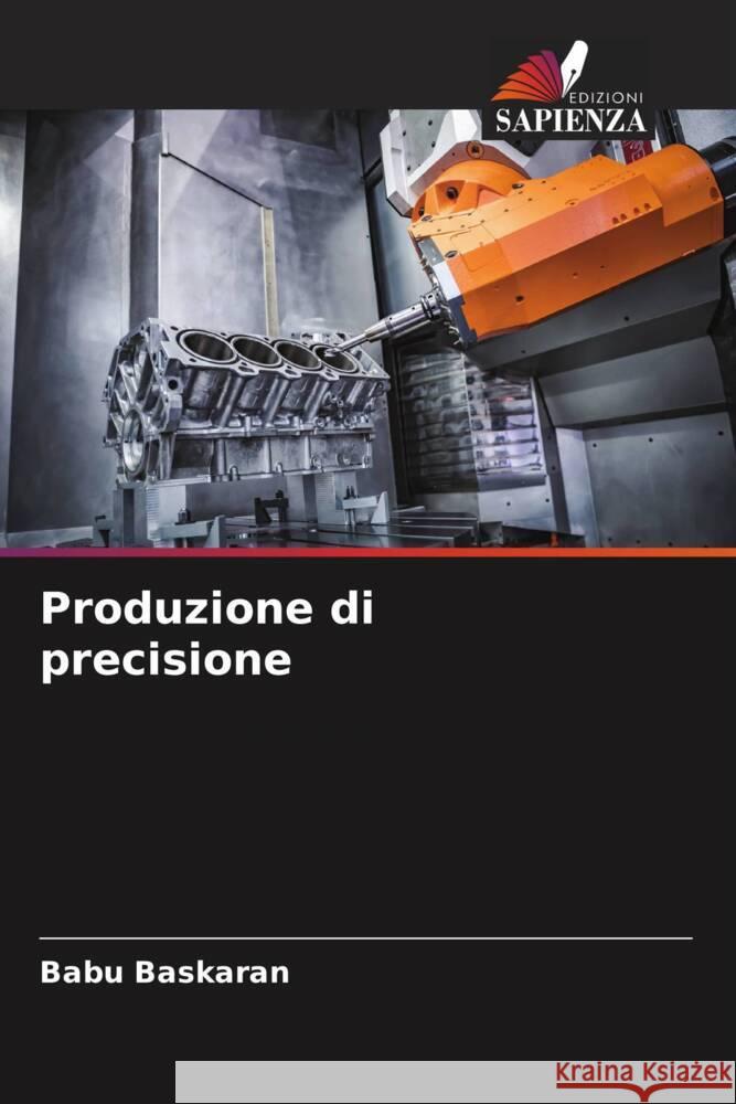Produzione di precisione Babu Baskaran 9786207063079 Edizioni Sapienza - książka