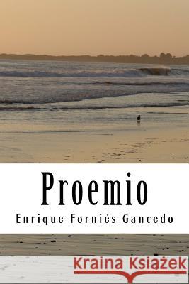 Proemio Enrique Fornies Gancedo 9781517380984 Createspace - książka