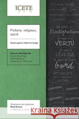 Profane, religieux, sacré: Quatre appels à réduire le clivage Stuart Brooking, Paul Branch, Federico G. Villanueva 9781839734878 Langham Publishing - książka