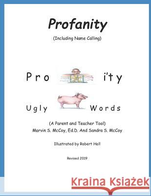 Profanity Sandra S. McCoy Marvin S. McCoy 9781548124687 Createspace Independent Publishing Platform - książka