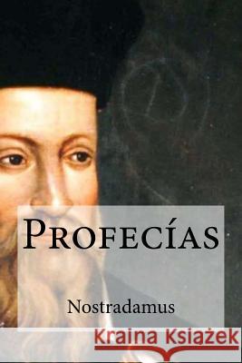 Profecías Nostradamus 9781974155101 Createspace Independent Publishing Platform - książka