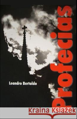 Profecias Leandro Bertoldo 9781686115370 Independently Published - książka