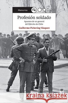 Profesi?n soldado Guillermo Pickerin 9789560016003 Lom Ediciones - książka