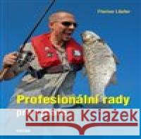 Profesionální rady pro rybáře Florian Läufer 9788074331244 Víkend - książka