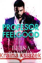 Profesor Feelgood Leisa Rayven 9788381781787 NieZwykłe - książka