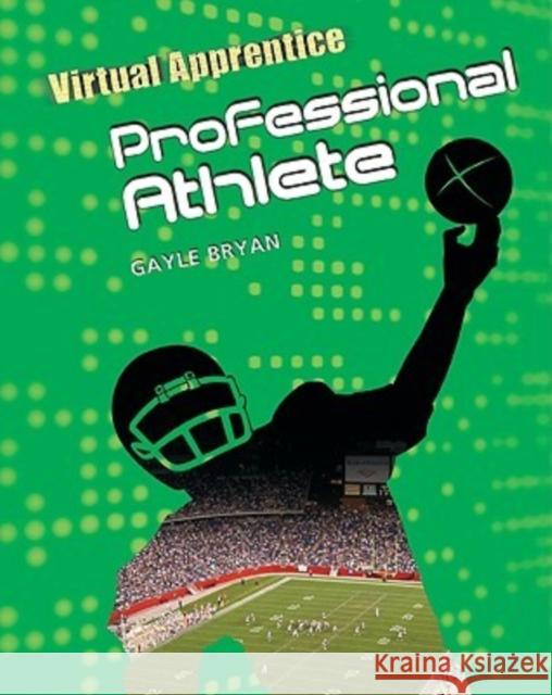 Professional Athlete Gayle Bryan 9780816078967 Checkmark Books - książka