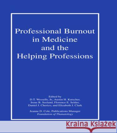 Professional Burnout in Medicine and the Helping Professions  9780866567855 Taylor and Francis - książka