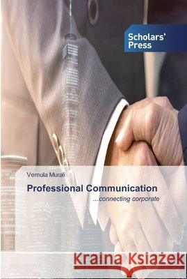 Professional Communication Vemula Murali 9786138928881 Scholars' Press - książka