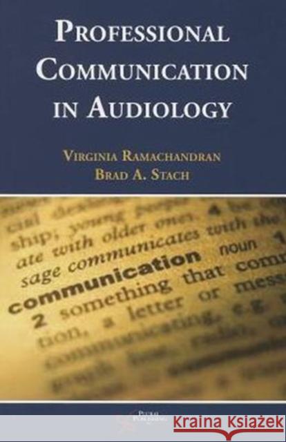 Professional Communication in Audiology Virginia Ramanchandran 9781597563659 Plural Publishing - książka