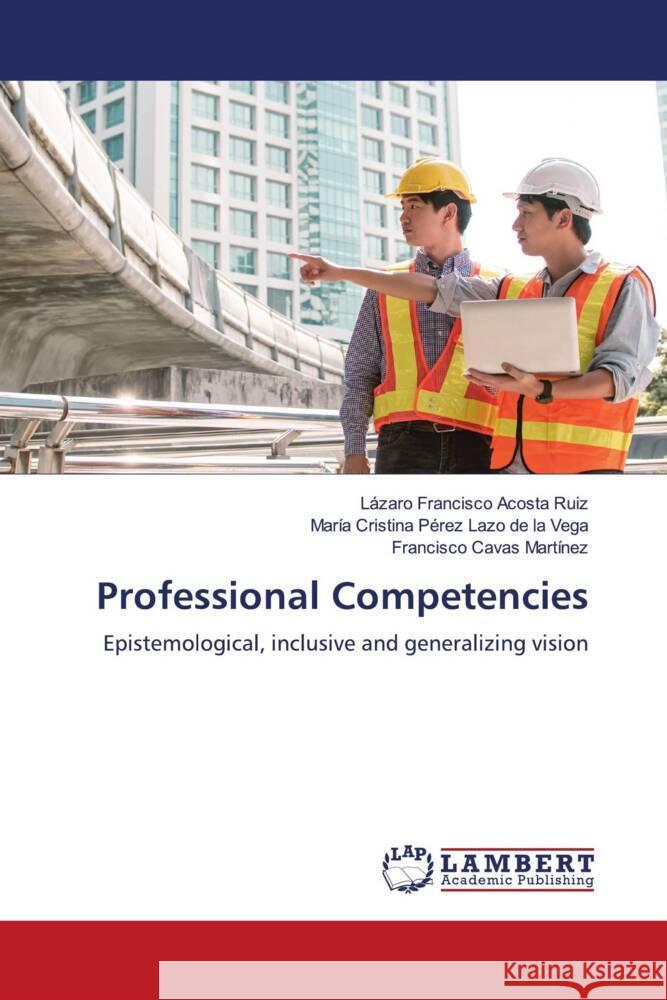 Professional Competencies L?zaro Francisco Acost Mar?a Cristina P?re Francisco Cava 9786207996810 LAP Lambert Academic Publishing - książka