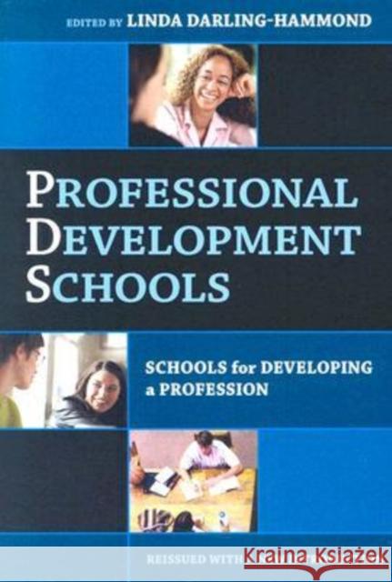 Professional Development Schools: Schools for Developing a Profession-Reissued with New Introduction Darling-Hammond, Linda 9780807745922 Teachers College Press - książka
