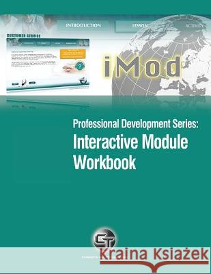 Professional Development Series: Interactive Module Workbook Ph. D. Abd Jennifer Arzberger Msw Caciii Brooke McAuley Cyndi McNeal 9781938087042 Curriculum Technology - książka