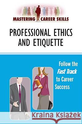 Professional Ethics and Etiquette Checkmark Books 9780816071173 Checkmark Books - książka