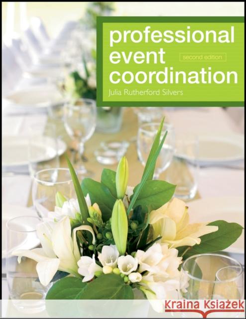 Professional Event Coordination Julia Rutherford Silvers 9780470560716  - książka