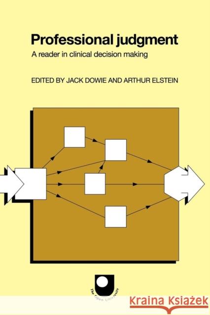 Professional Judgment Dowie, Jack 9780521346962 CAMBRIDGE UNIVERSITY PRESS - książka