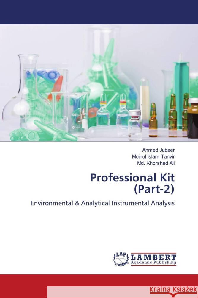 Professional Kit (Part-2) Jubaer, Ahmed, Tanvir, Moinul Islam, Ali, Md. Khorshed 9786204979786 LAP Lambert Academic Publishing - książka