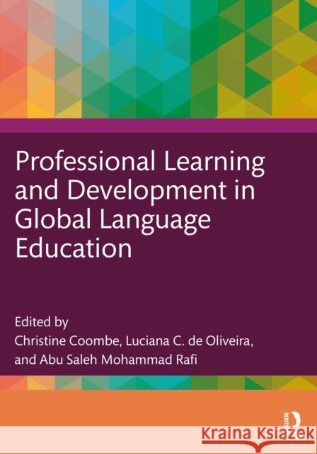 Professional Learning and Development in Global Language Education Christine Coombe Luciana C. d Abu Saleh Mohamma 9781032821832 Routledge - książka