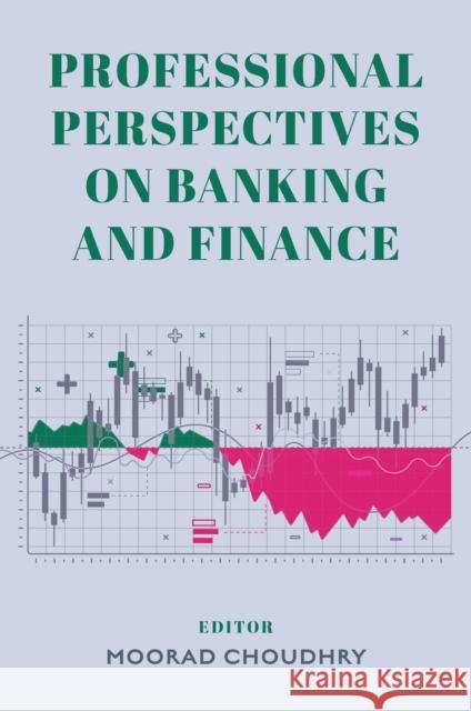 Professional Perspectives on Banking and Finance Moorad Choudhry 9781835493359 Emerald Publishing Limited - książka