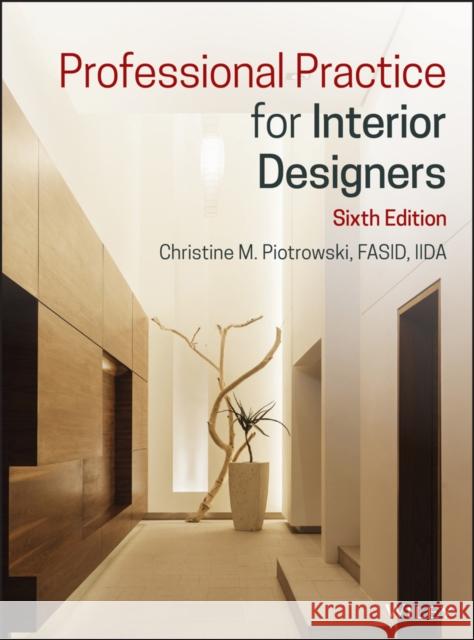 Professional Practice for Interior Designers Christine M. Piotrowski 9781119554516 Wiley - książka