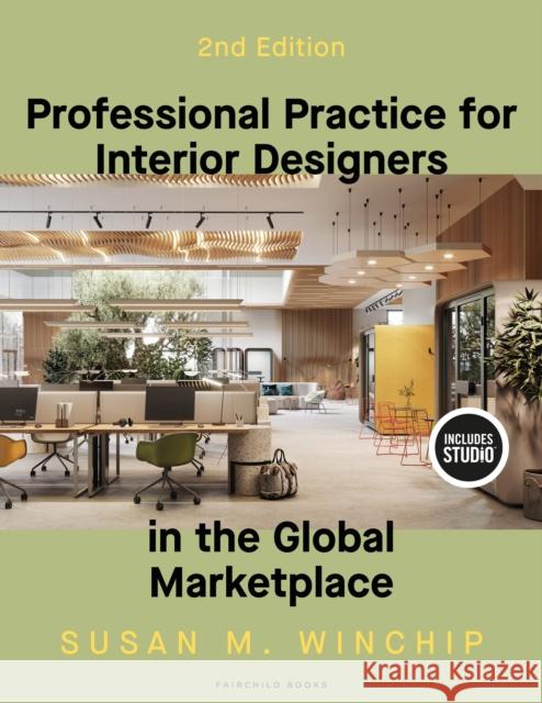 Professional Practice for Interior Designers in the Global Marketplace Susan (Professor Emerita, Illinois State University, USA) Winchip 9798765104149 Bloomsbury Publishing USA - książka