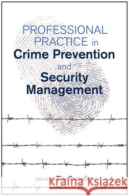 Professional Practice in Crime Prevention and Security Management Tim Prenzler 9781922117243 Not Avail - książka