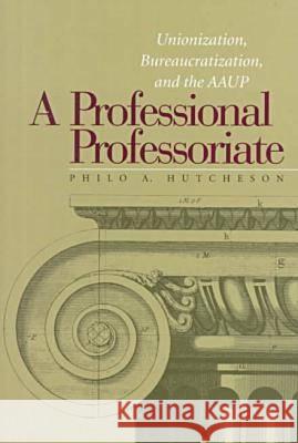 Professional Professoriate Philo A. Hutcheson 9780826513489 Vanderbilt University Press - książka