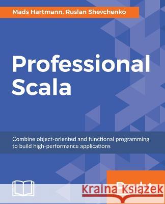 Professional Scala Mads Hartmann Jensen Ruslan Shevchenko 9781789533835 Packt Publishing - książka
