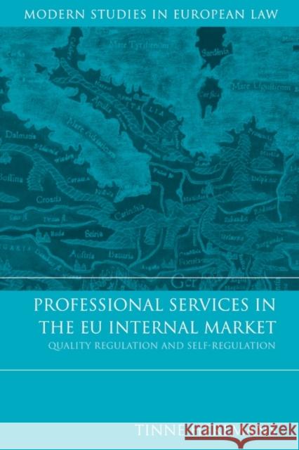 Professional Services in the Eu Internal Market: Quality Regulation and Self-Regulation Heremans, Tinne 9781849462402 Hart Publishing - książka