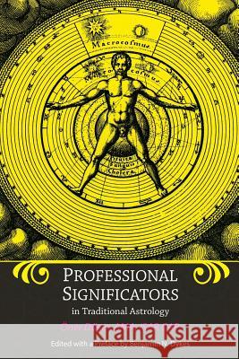 Professional Significators in Traditional Astrology Oner Doser Benjamin N. Dykes 9781934586471 Cazimi Press - książka