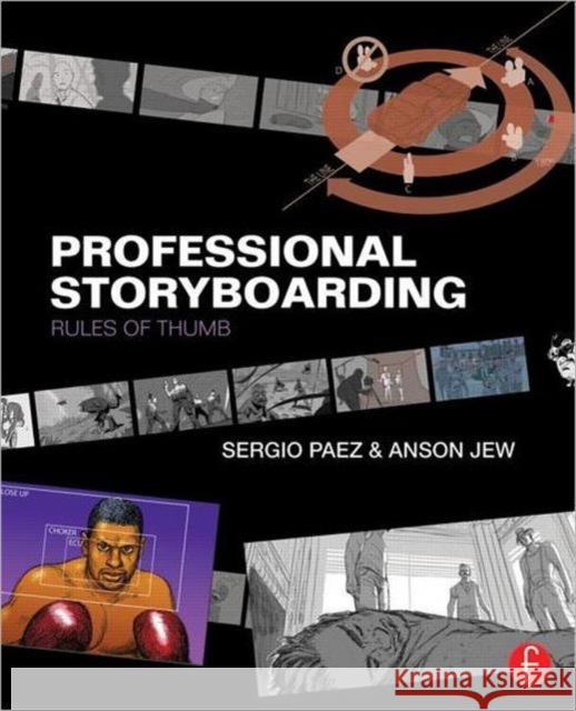 Professional Storyboarding: Rules of Thumb Anson Jew 9780240817705 Taylor & Francis Ltd - książka