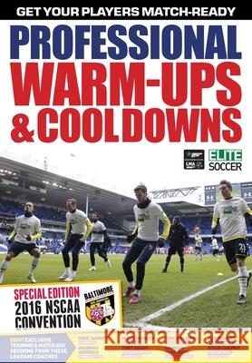 Professional Warm-Ups & Cool Downs James Evans 9781910338582 Green Star Media Ltd - książka