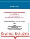 Professionelles Programmieren von Anfang an: mit Free Pascal und der freien Entwicklungsumgebung Lazarus Wilfried Koch   9783945899014 Oberkochener Medienverlag