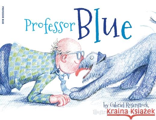 Professor Blue Gabriel Rosenstock Carol Betera 9781068540899 Gabriel Rosenstock - książka