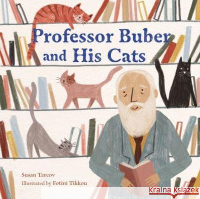 Professor Buber and His Cats Susan Tarcov Fotini Tikkou 9781728438979 Lerner Publishing Group - książka