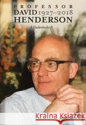 Professor David Henderson: A Gedenkschrift Benny Peiser, John Henderson (King's College Cambridge), Nigel Lawson 9780993119064 Global Warming Policy Foundation - książka