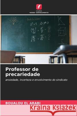 Professor de precariedade El Arabi, Boualou 9786202458108 Edições Nosso Conhecimento - książka