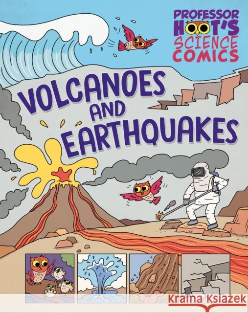 Professor Hoot's Science Comics: Volcanoes and Earthquakes Jen Green 9781526327840 Hachette Children's Group - książka